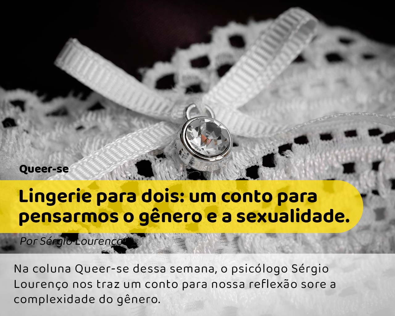 Lingerie para dois: um conto para pensarmos o gênero e a sexualidade. -  Instituto Pró-Diversidade