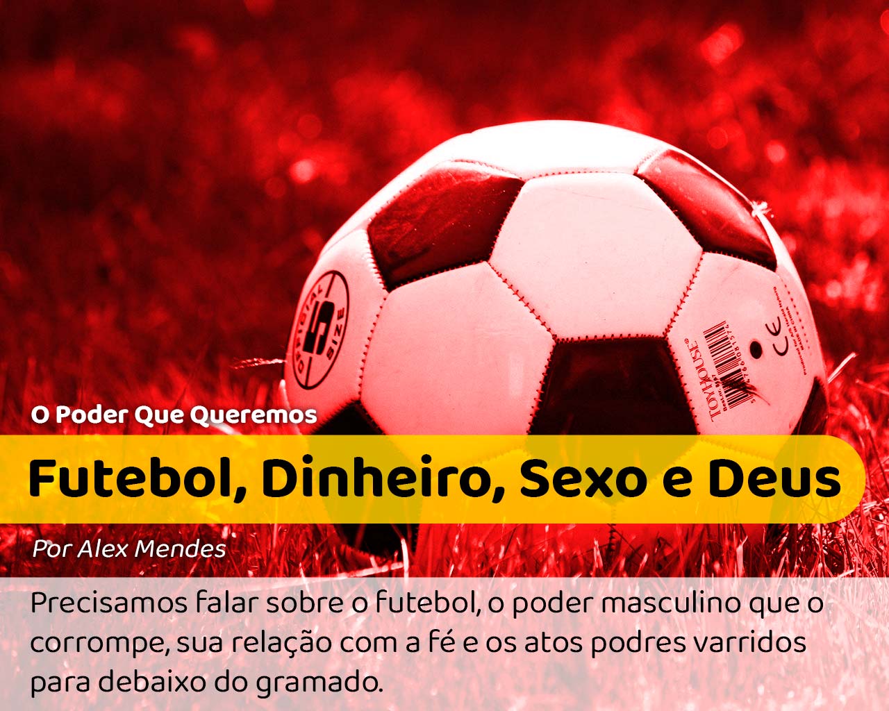 Futebol, Dinheiro, Sexo e Deus - Instituto Pró-Diversidade